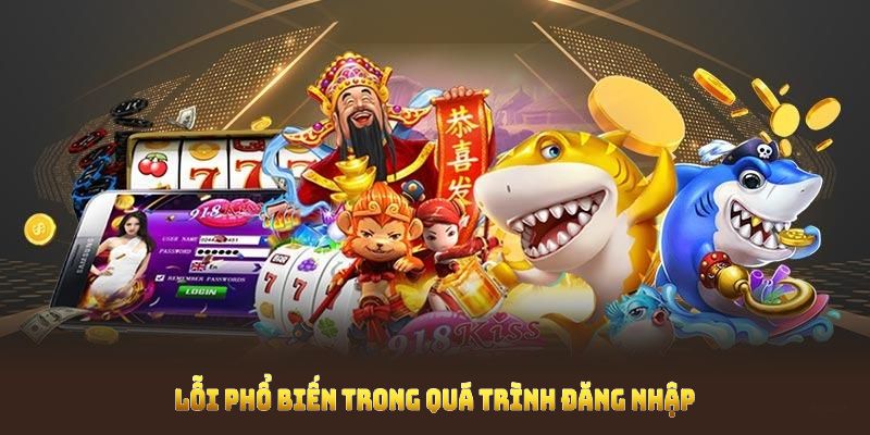 Lỗi phổ biến trong quá trình đăng nhập KUWIN và hướng khắc phục hiệu quả
